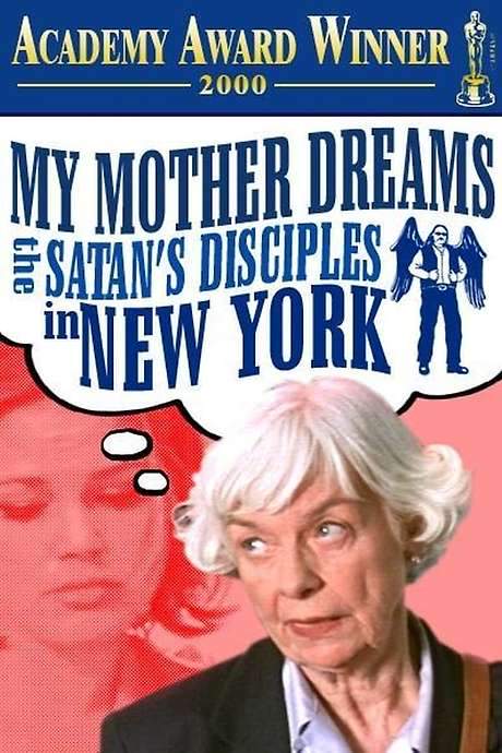 My Mother Dreams the Satan’s Disciples in New York
